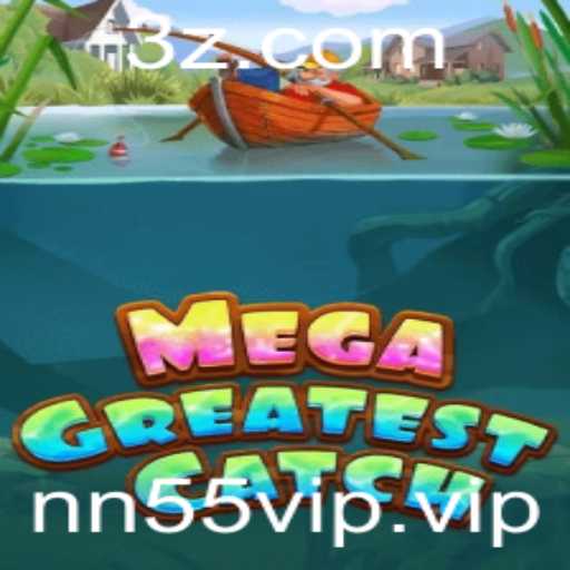 Descubra o Fascinante Mundo de MegaGreatestCatch: O Novo Fenômeno dos Jogos